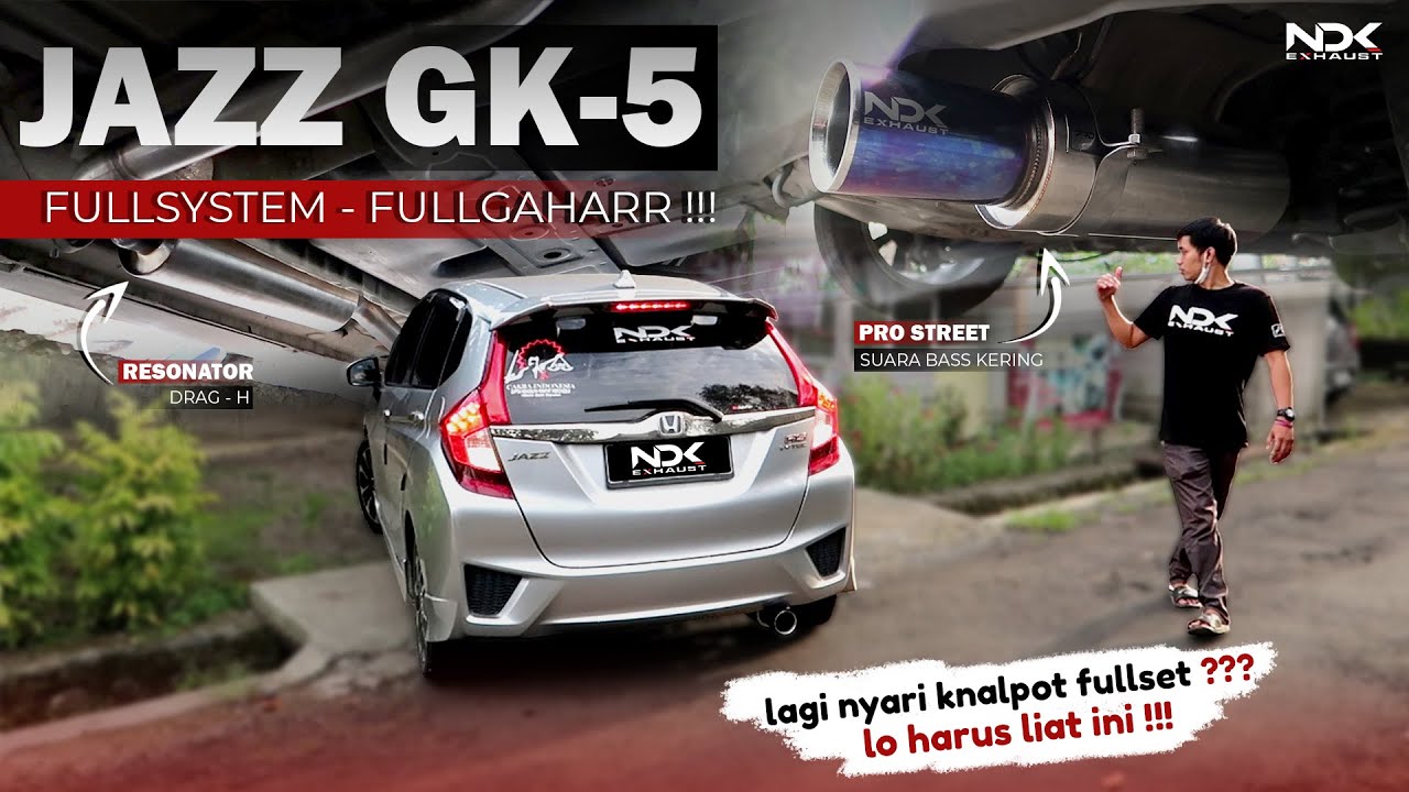 FULLGAHAR !!!! JAZZ GK-5 PASANG KNALPOT FULLSYSTEM by NDK EXHAUST !!