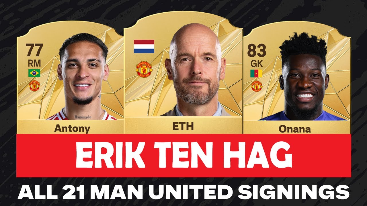 Erik ten Hag All 21 Manchester United Signings | FC 25