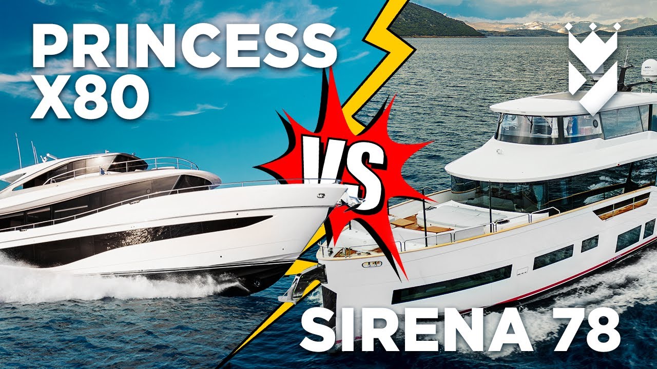 Princess X80 v Sirena 78 - 80 foot yacht comparison!