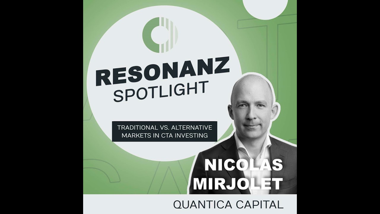 Nicolas Mirjolet - Traditional vs. Alternative Markets in CTA Investing