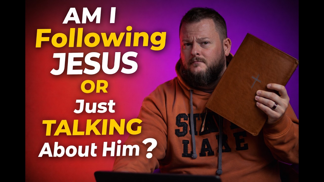 Am I Following Jesus… or Just Talking About Him? | A Heart Check Every Christian Needs