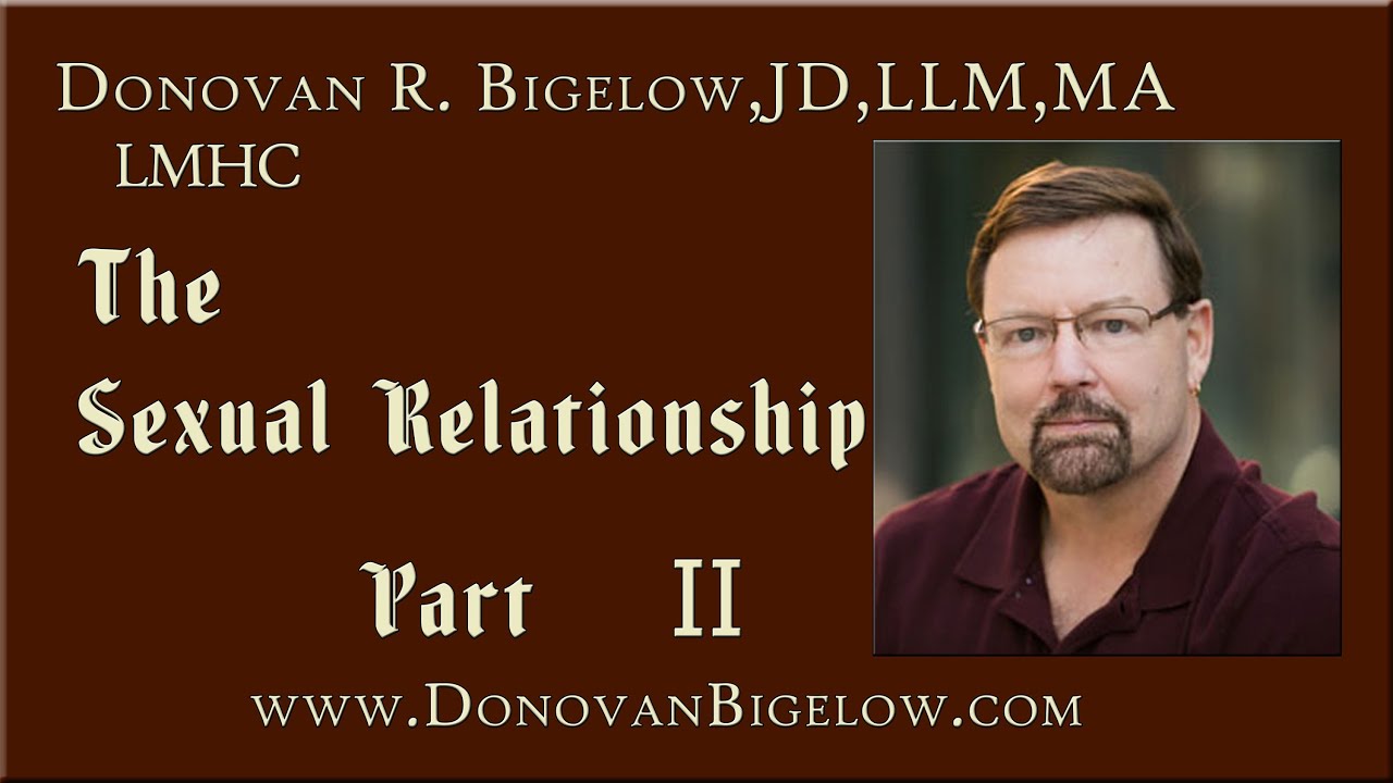 The Sexual Relationship | Sexual Development & Family Relationships  | Part II