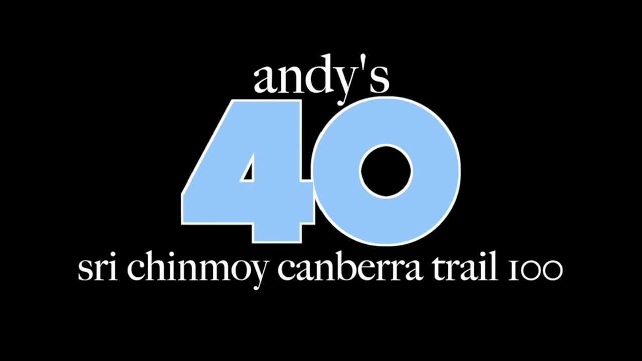 40 - SRI CHINMOY CANBERRA TRAIL 100