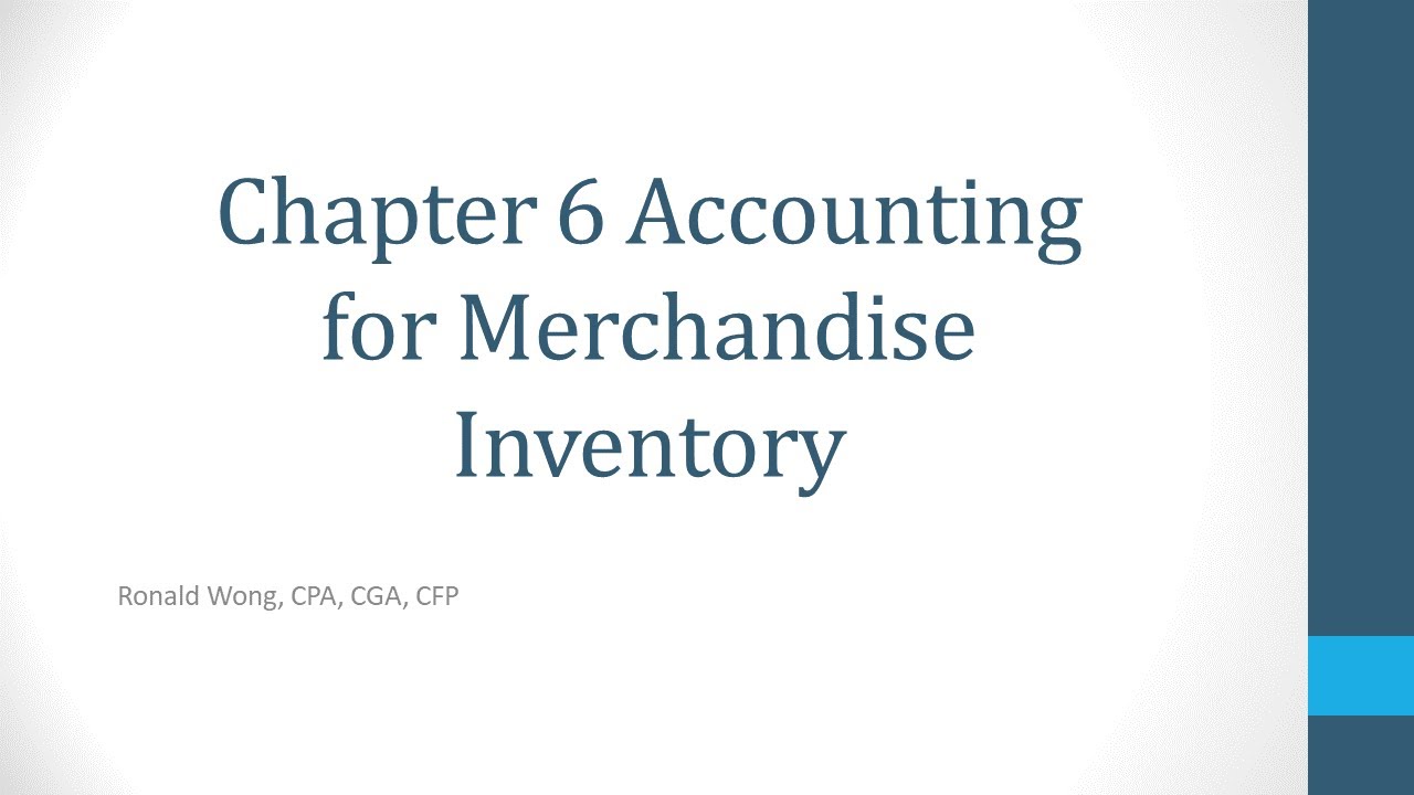 Chapter 6 Accounting for Merchandise Inventory