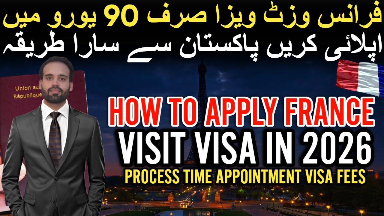 France Visit Visa 2026 From Pakistan | New Rules, Fees, Documents & Processing Time