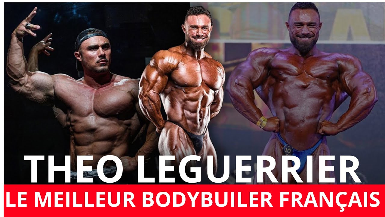 THEO LE GUERRIER LE MEILLEUR BODYBUILDER FRANÇAIS