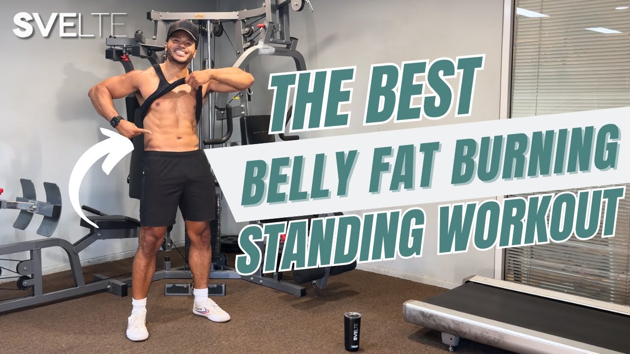 The Best Belly Fat Burning Standing Workout