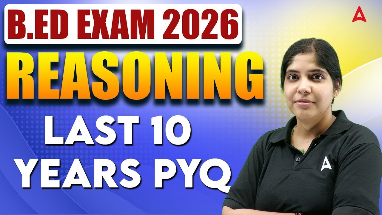 B.Ed Entrance Exam 2026 Preparation | Last 10 Year Reasoning Previous Year Questions | Gayatri Mam
