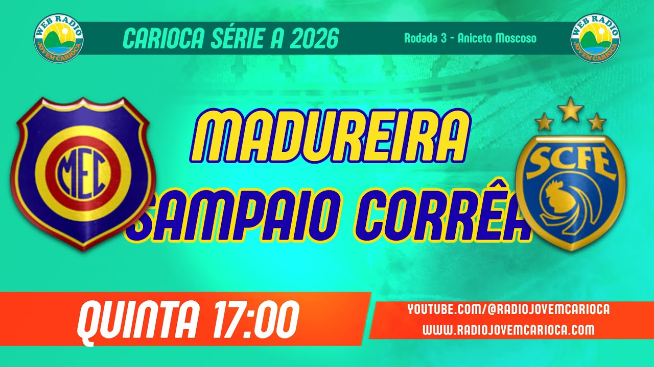 Madureira x Sampaio Corrêa - Carioca Série A 2026 (Rodada 3) - AO VIVO EM ÁUDIO