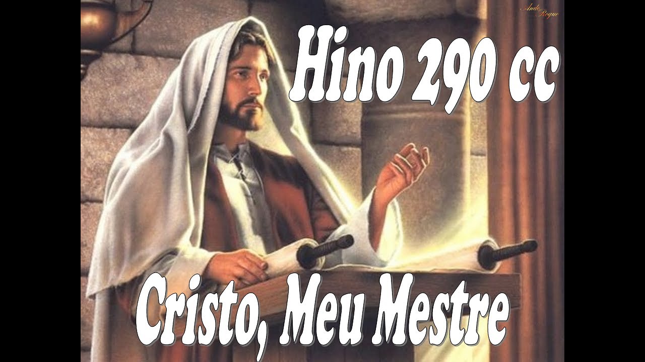 Cantor Cristão 290 - Cristo, Meu Mestre
