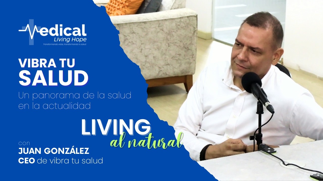 Vibra tu salud | Living al Natural