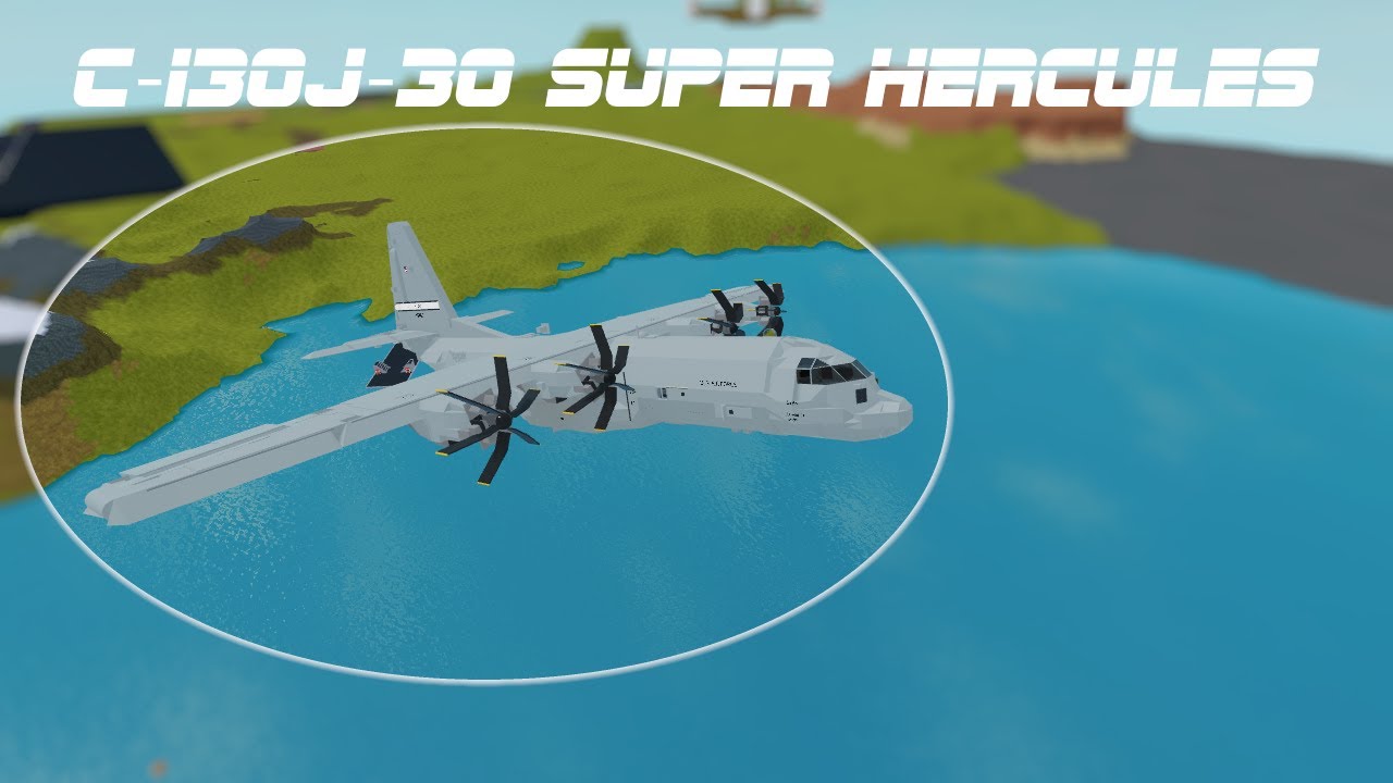 C-130J Super Hercules Showcase || Roblox Plane Crazy