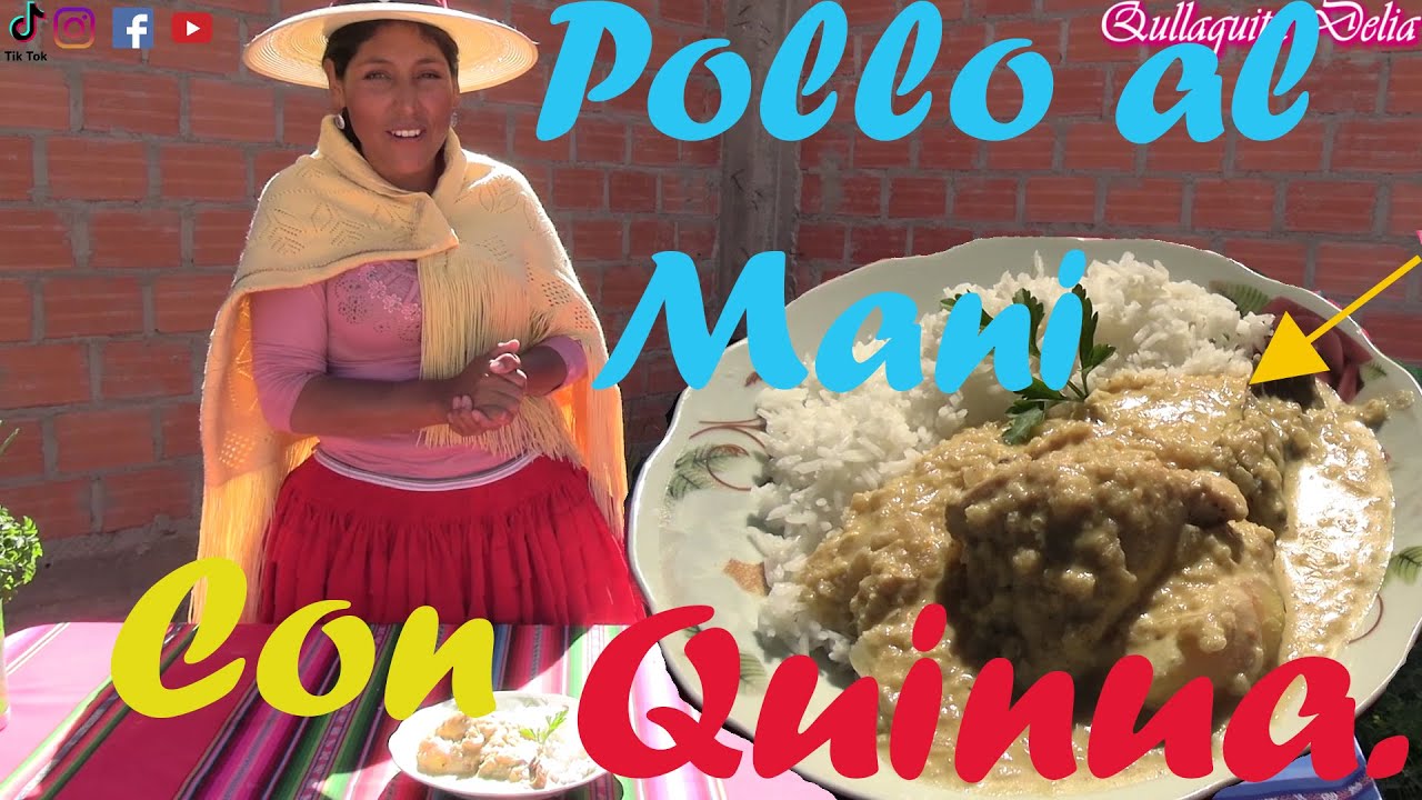 POLLO AL MANI CON QUINUA / PREPARADO EN EL CAMPO - QULLAQUITA DELIA