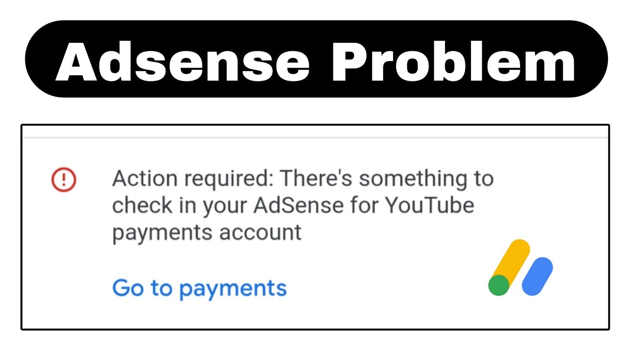 Action required: There's something to check in your AdSense for YouTube payments account