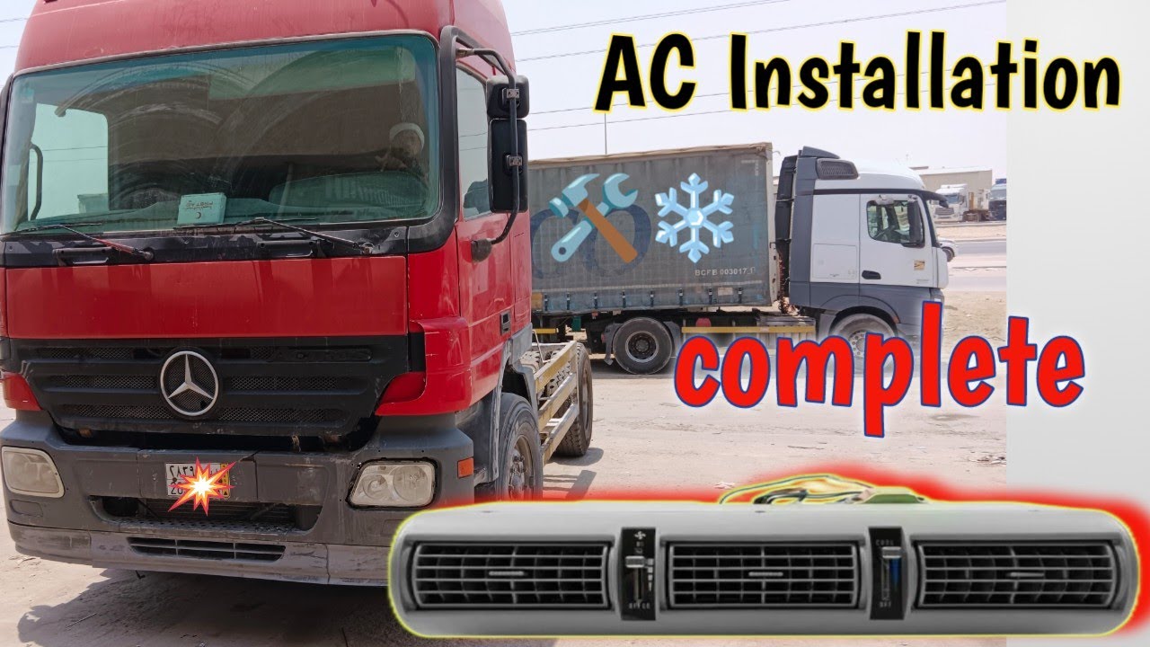Truck AC complete Fitting Process Stap By Step|Mercedes Truck Under Dash Air Conditioner Install