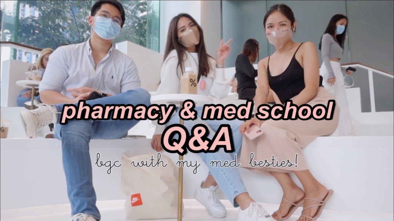 ANSWERING MED SCHOOL/ PHARMACY RELATED QUESTIONS: bgc w med besties | Kristine Abraham