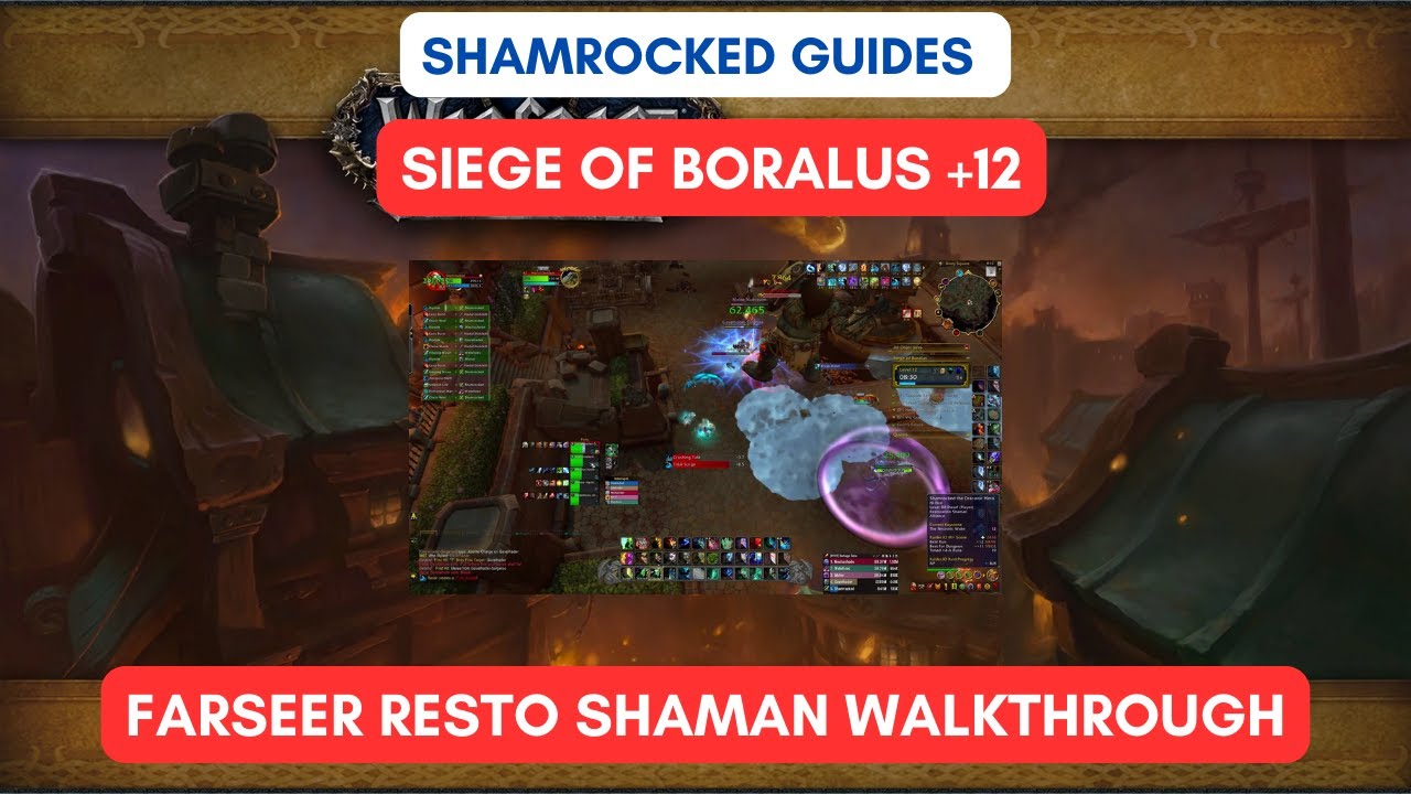 Siege of Boralus + 12 - Farseer Resto Shaman | Shamrocked Guides