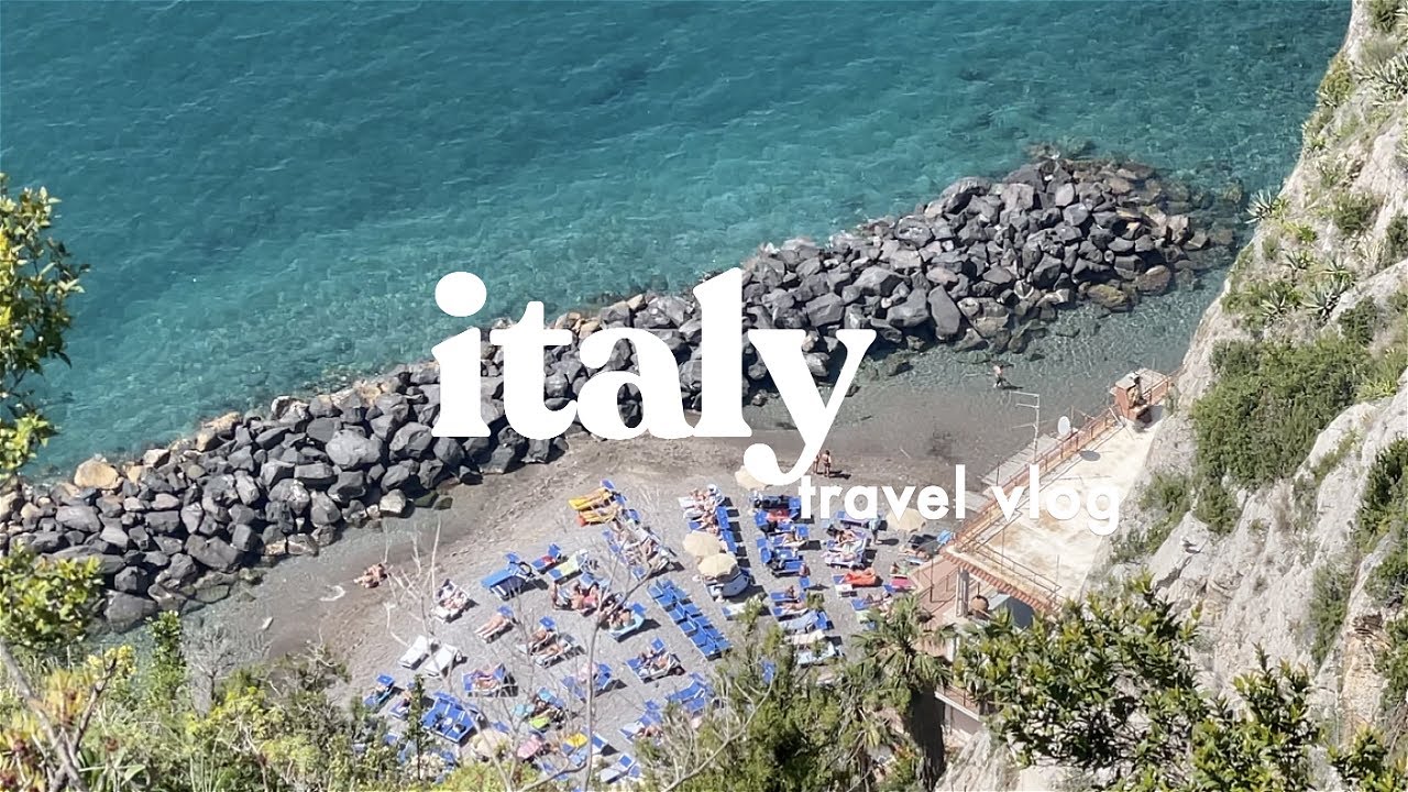 DREAM VACAY TO AMALFI COAST 🇮🇹 europe travel vlog
