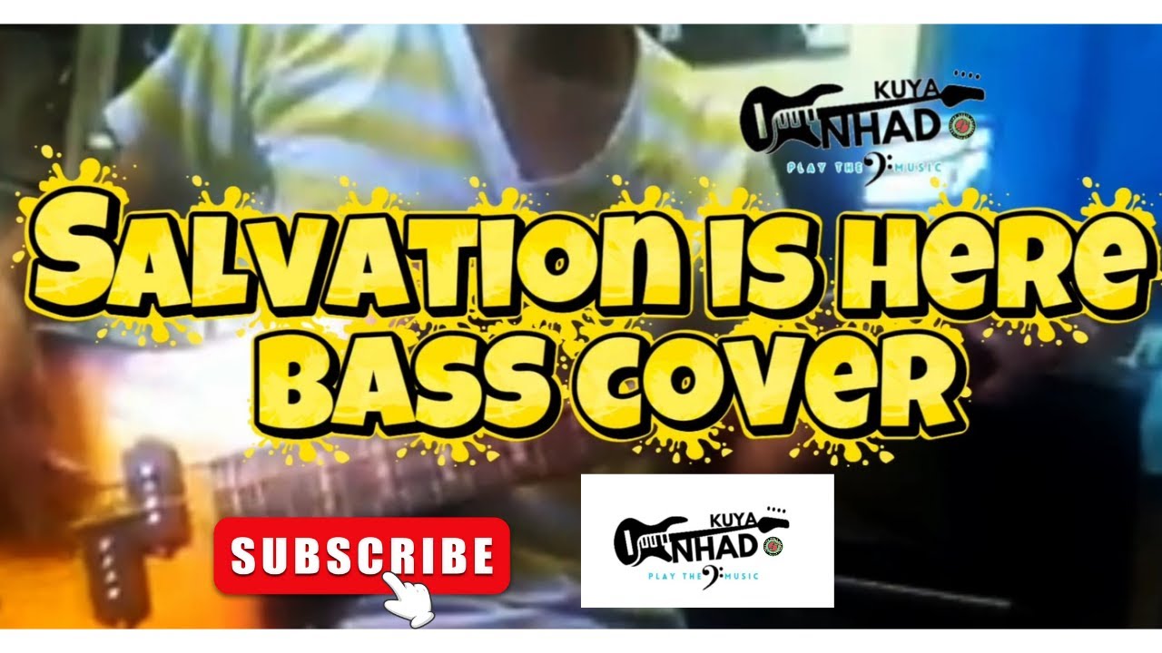 Salvation is here bass cover. 