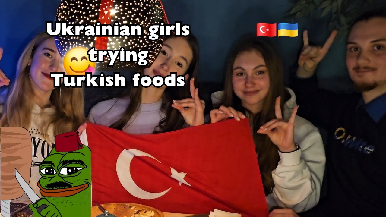 Ukraynalı kızların Türk yemeklerine tepkisi! 🇹🇷🇺🇦 (food reaction)