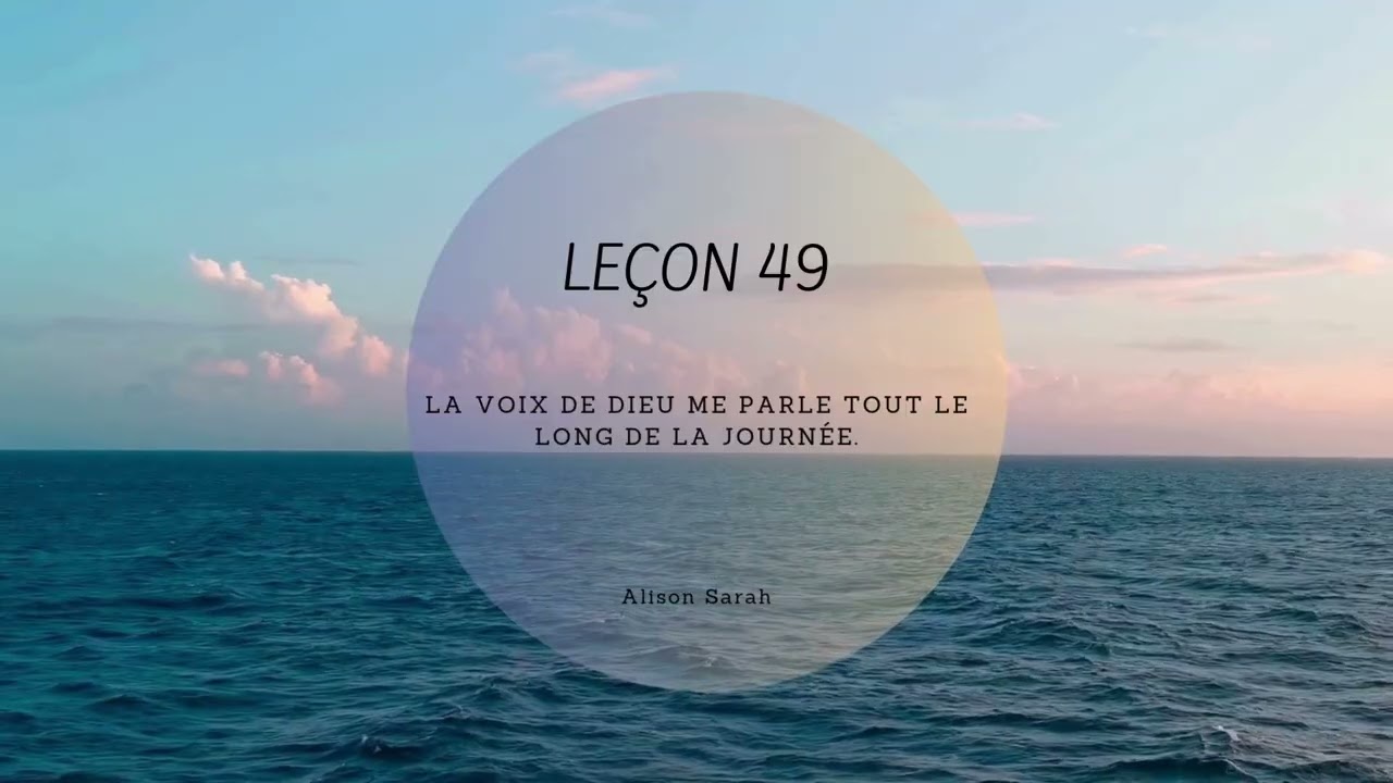 Leçon 49 (UCEM) Un cours en Miracles - Contemplation
