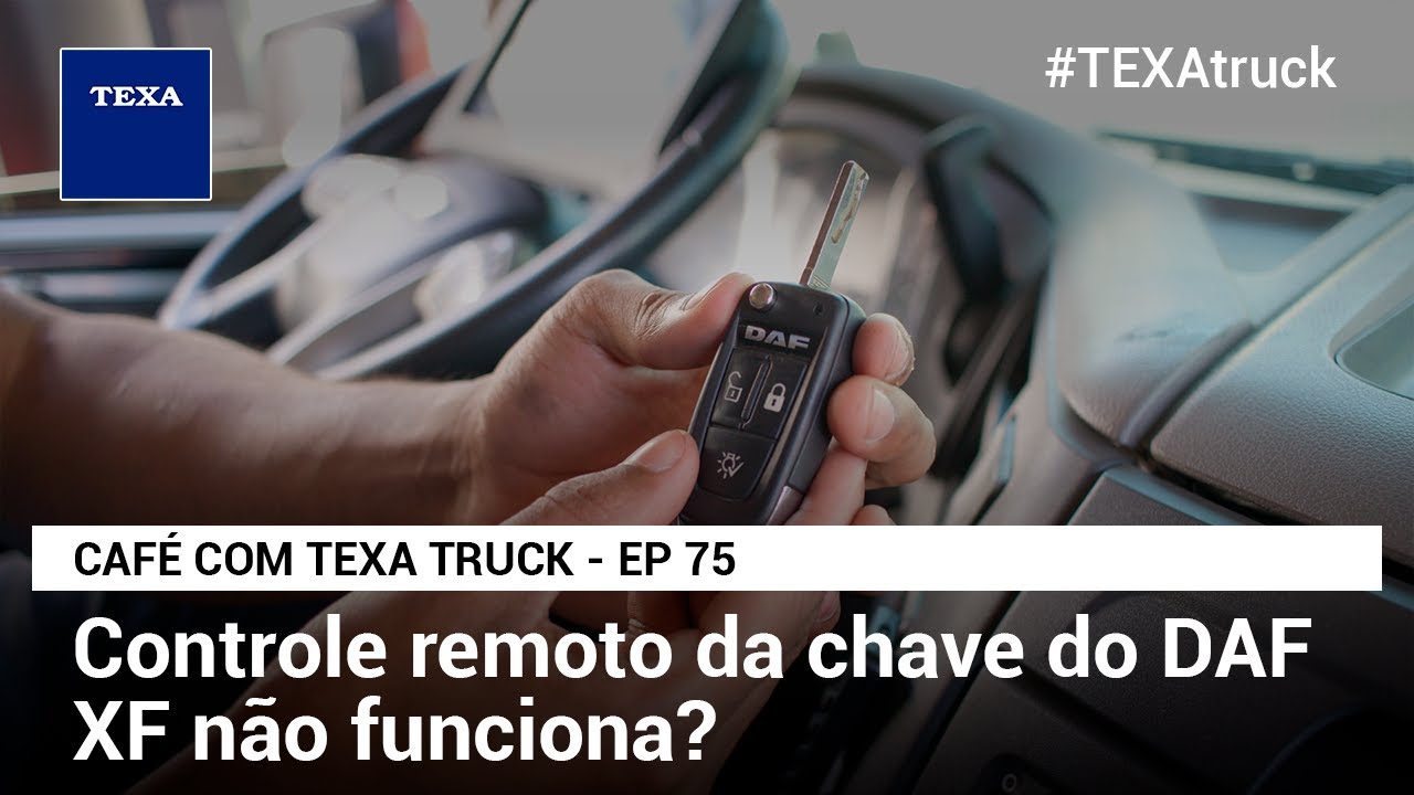 Controle remoto da chave do DAF XF não funciona? Passa o TEXA!