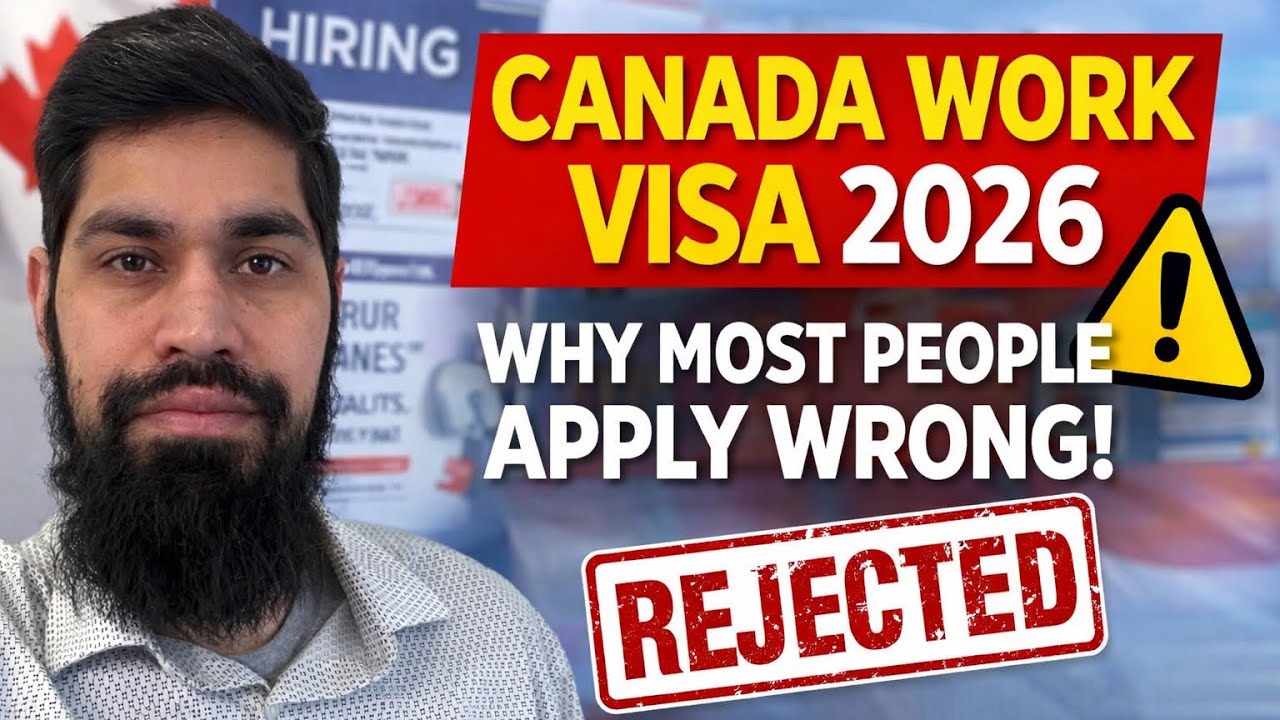 Canada Work Visa 2026 &ndash; Why Most People Are Applying Wrong