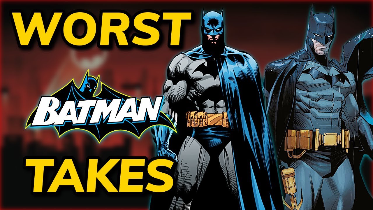 The WORST Opinions on Batman Compilation