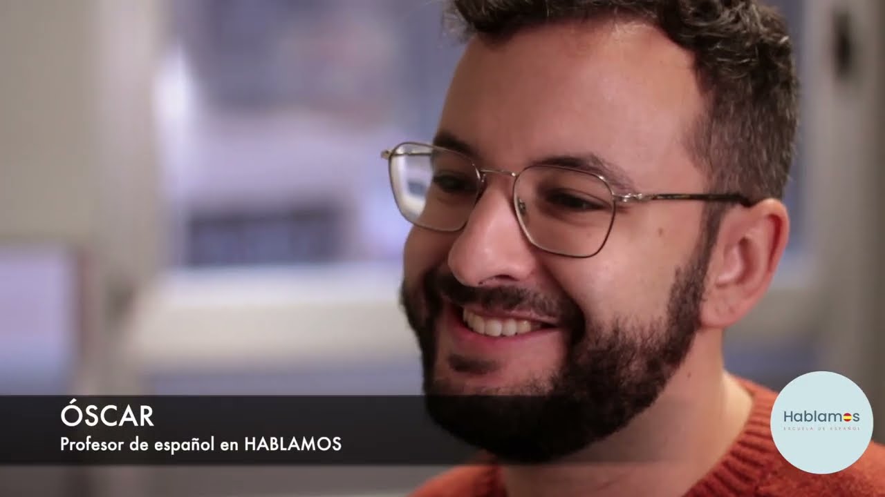 Hablamos Entrevista Oscar, Profesor de Español