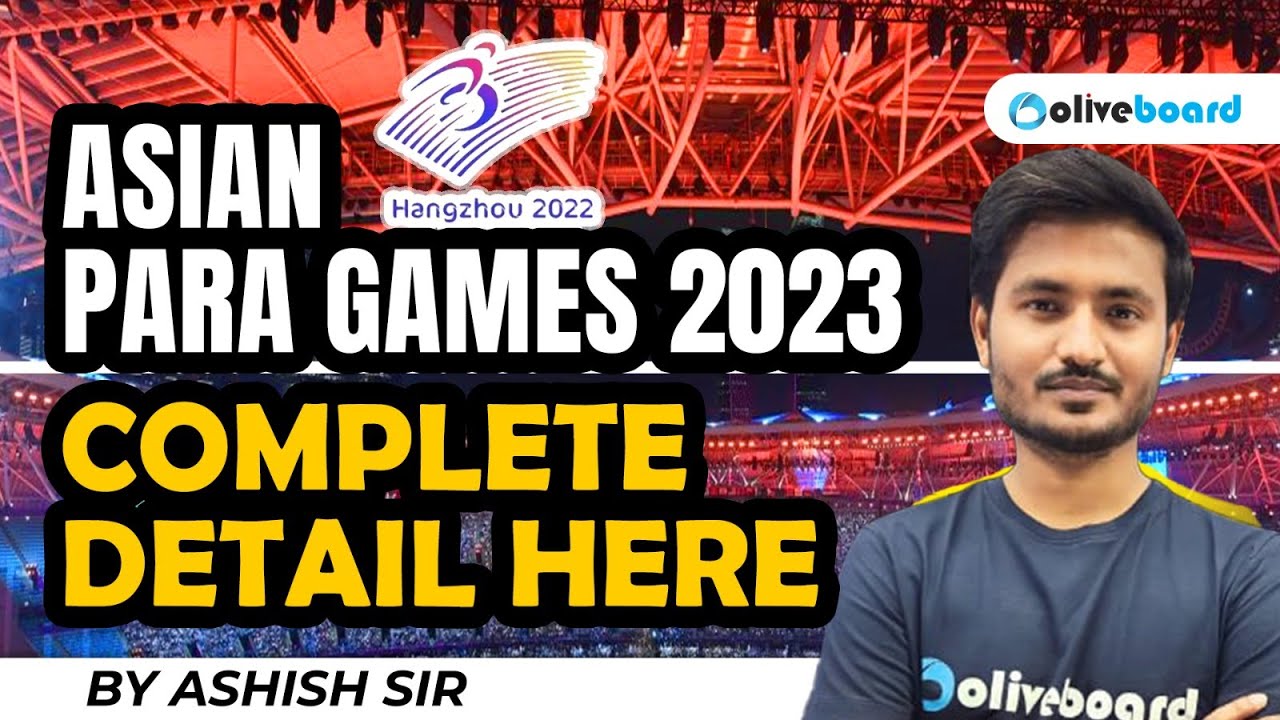 Asian Para Games 2023 | 4th Para Asian Games | Para Asian Games 2023 | By Ashish Sir