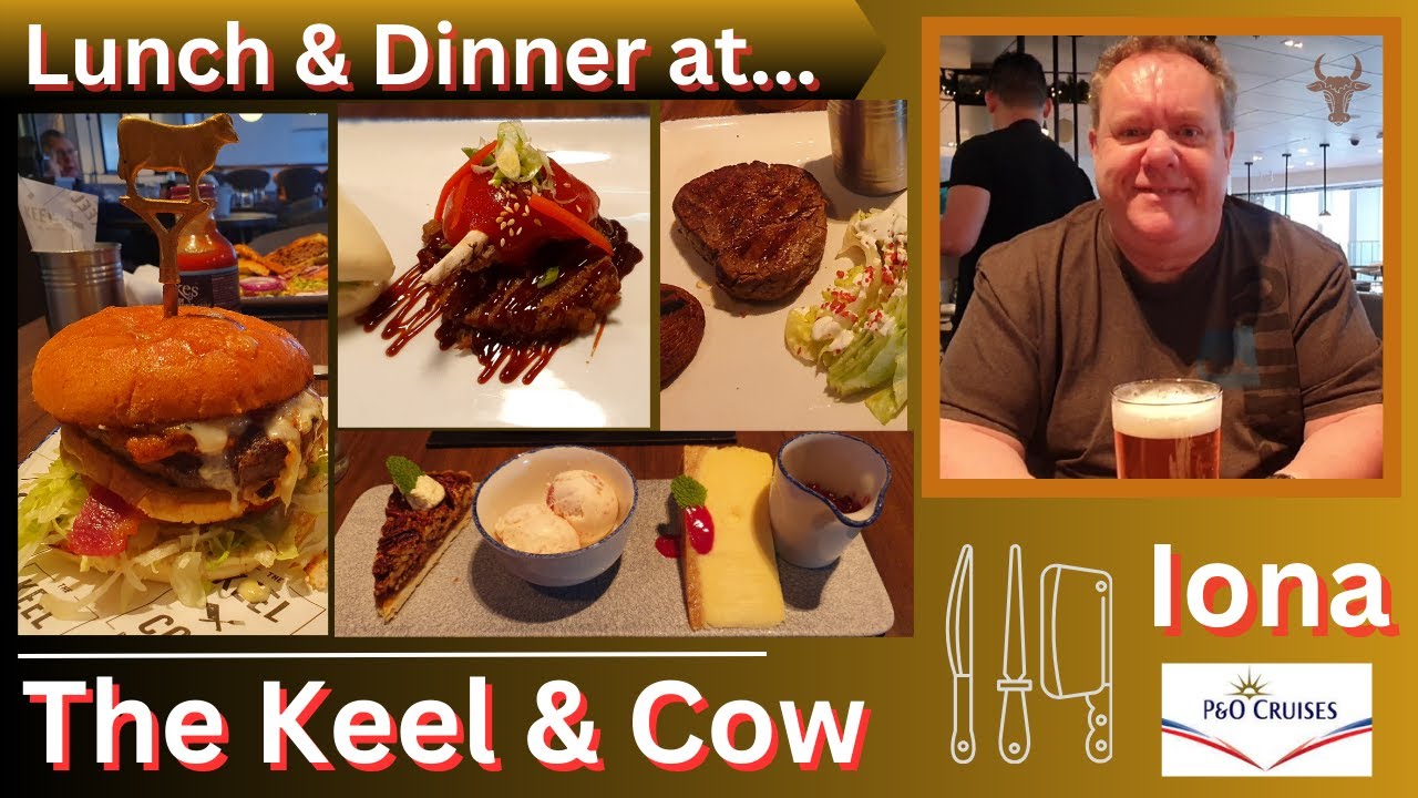 Lunch AND Dinner at The Keel & Cow on P&O Iona