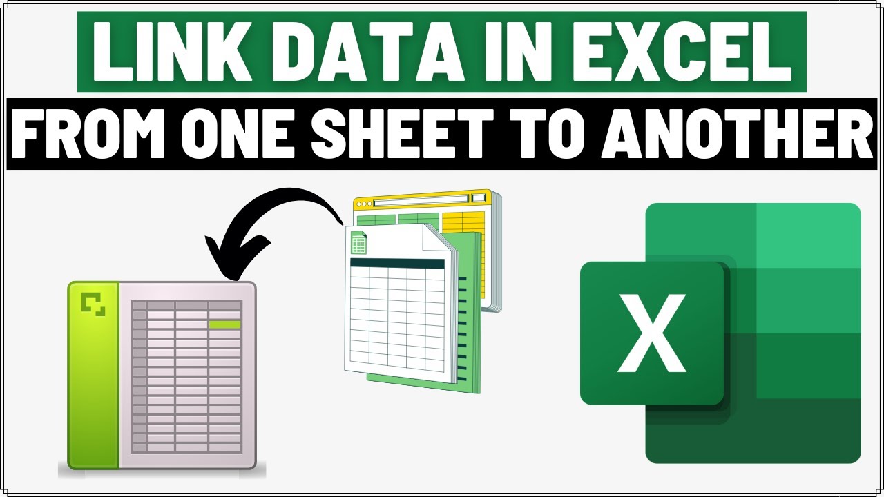 How to Link Data from One Sheet to Another Sheet in Excel
