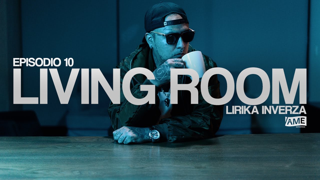 LIRIKA INVERZA | LIVING ROOM - EPISODIO 10