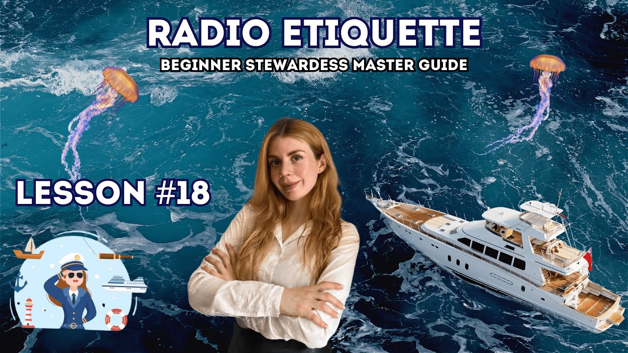 Lesson 18 - Radio Etiquette | Stewardess 101