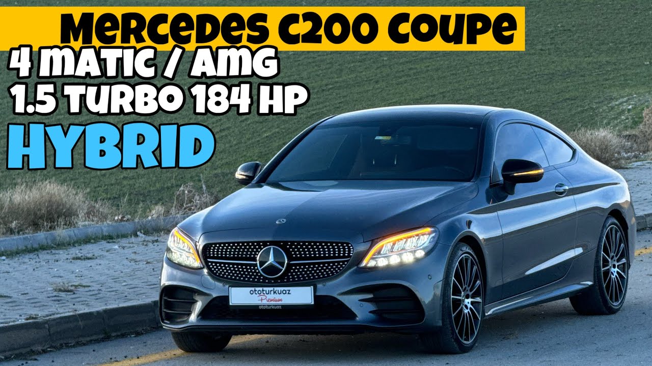 En Güzeli Mi? | 1.5 Motorlu C Coupe | Mercedes C200 4Matic | AMG | Otomobil Günlüklerim