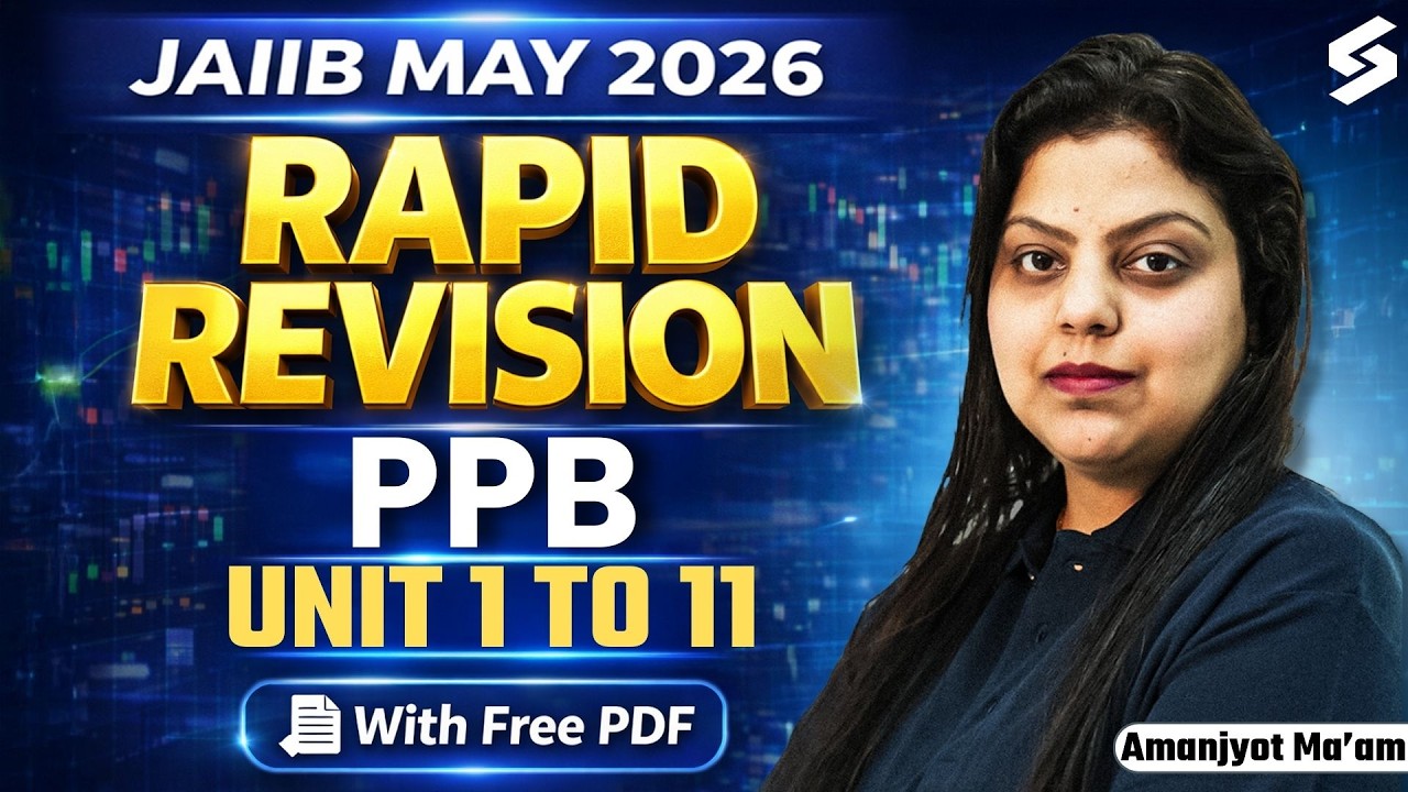 JAIIB PPB Revision 2026 | JAIIB PPB Unit 1 to 11 Preparation 2026 | JAIIB PPB | by Amanjyot Kaur