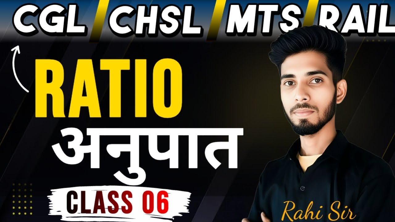 Ratio Class 06 | High Level Ratio Tricks | SSC CGL, CHSL, RRB NTPC