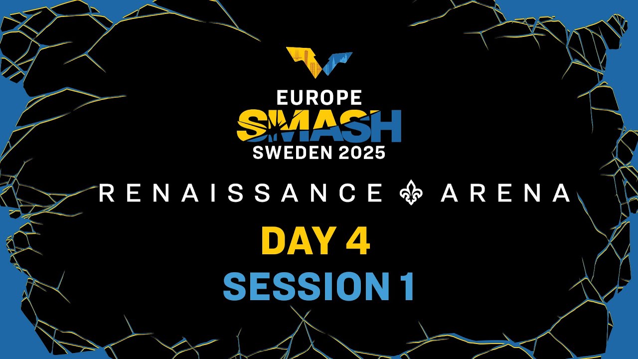 LIVE! | Renaissance ⚜️ Arena | Day 4 | Europe Smash - Sweden 2025 | Session 1
