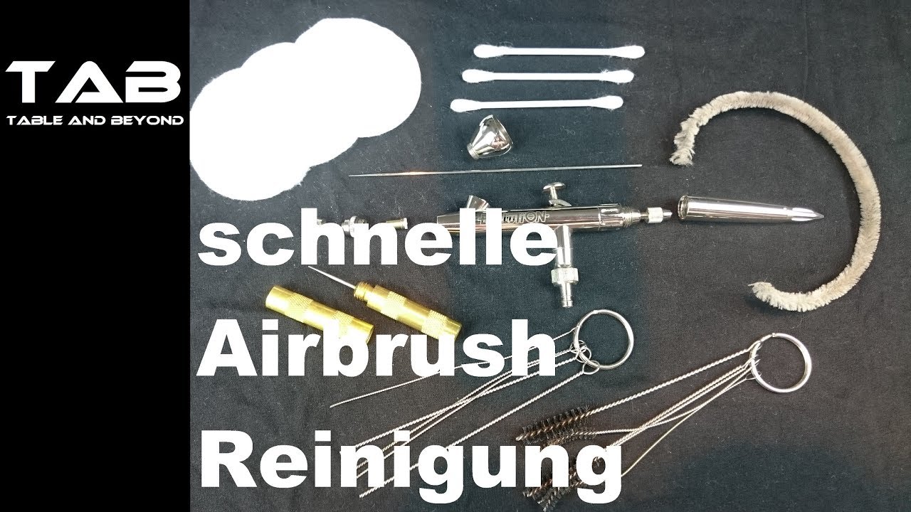 Airbrush schnell reinigen Tutorial ger deutsch Tab Table and beyond