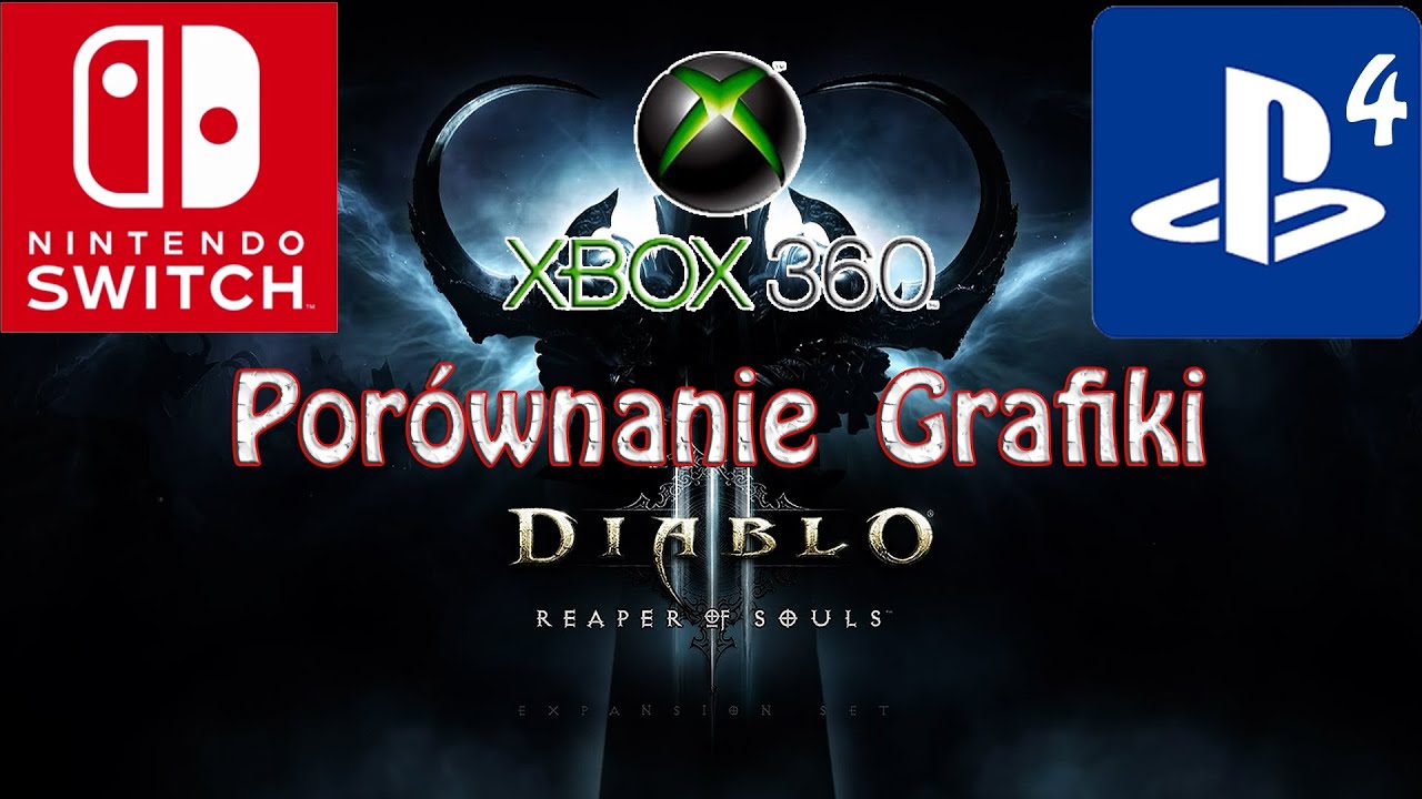Diablo 3 - Xbox 360 vs PS 4 vs Nintendo Switch - Por&oacute;wnanie grafiki PL