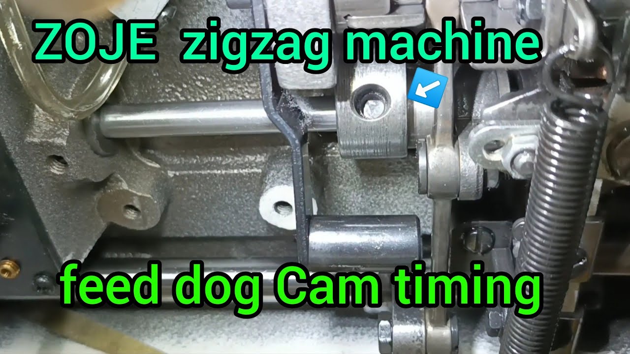 Zoje zigzag machine. feed dog cam timing