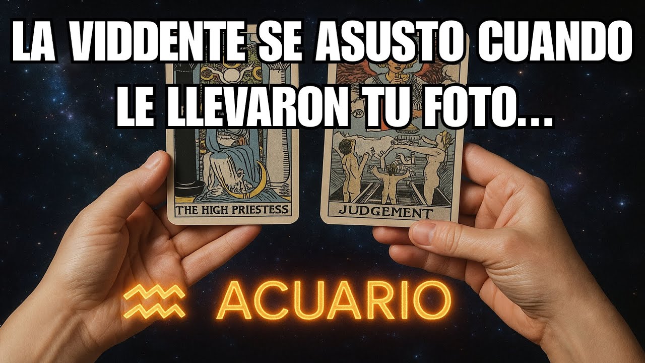 ACUARIO♒LE ENSEÑARON TU FOTO A UN VIDENTE Y SU RECCIÓN FUE ASOMBRANTE‼️ #tarot
