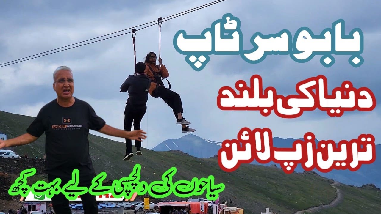 Babusar Aerial Thrills: Conquer the World's Highest ZipLine at Babusar Pass | Babusar Top A Gateway
