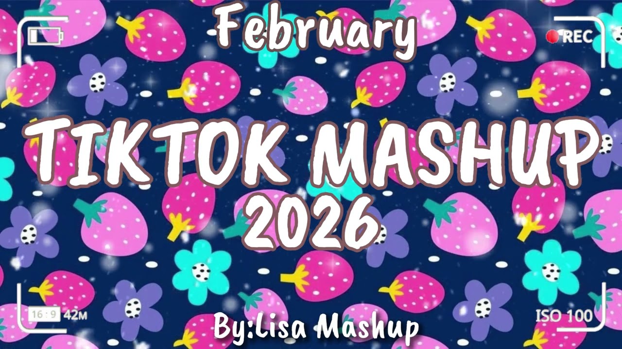 Tiktok Mashup February 2026 (Not Clean)