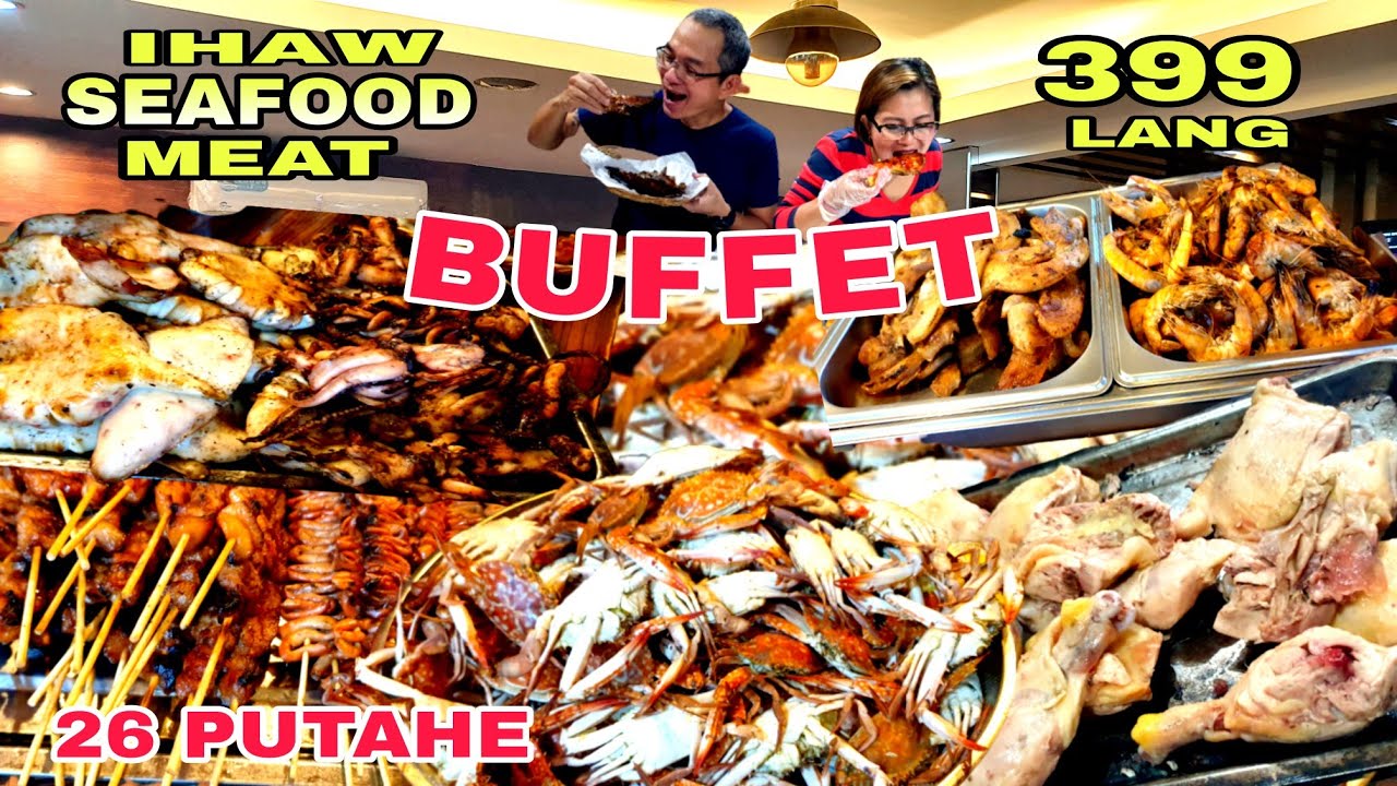 AFFORDABLE BUFFET SA MANDALUYONG DINUDUMOG! TOLENTINO'S IHAW SEAFOOD & MEAT. 26 PUTAHE