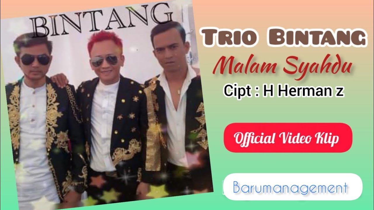 TRIO BINTANG - MALAM SYAHDU / OFFICIAL VIDEO KLIP / #barumanagement #hitsingle #albumkompilasi #fyp