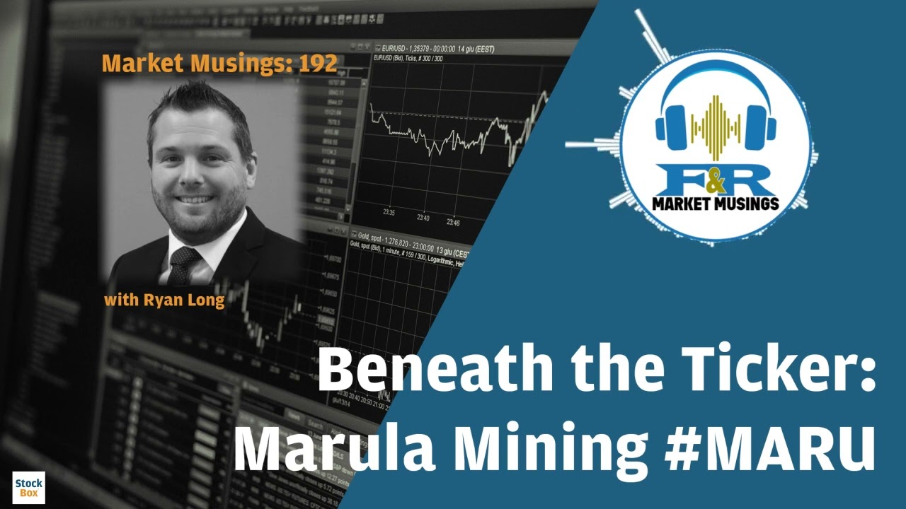 Beneath the Ticker: Marula Mining w/ Ryan Long #maru