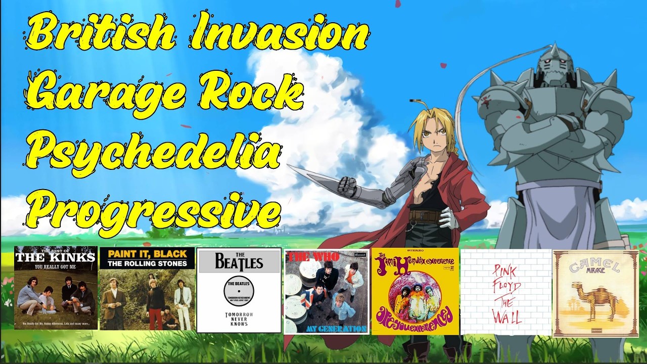 British Invasion vs Garage Rock→ Psychedelic  → Progressive Rock (Psicodélico - Progresivo) Playlist