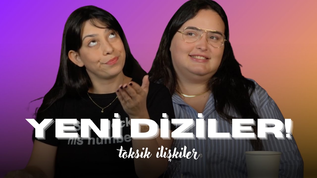 YENİ DİZİLERİ VE YENİ SEZONLARI YORUMLUYORUZ! (Kıskanmak, Kızılcık Şerbeti, Ben Leman...)