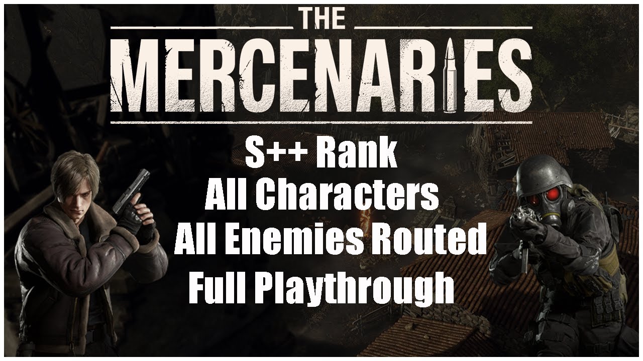 Resident Evil 4 Remake The Mercenaries Full S++ Rank Playthrough